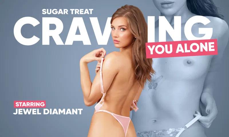 VR Porn: Sugar Treat: Craving You Alone Jewel Diamant